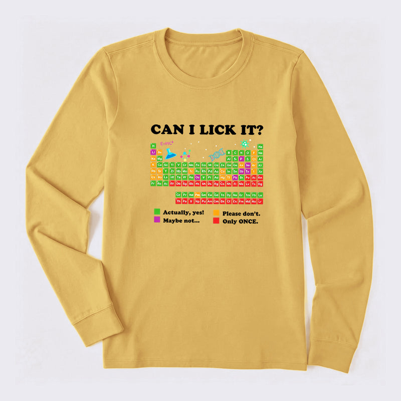 Can I Lick It Periodic Humour Science Long Sleeve T-Shirt