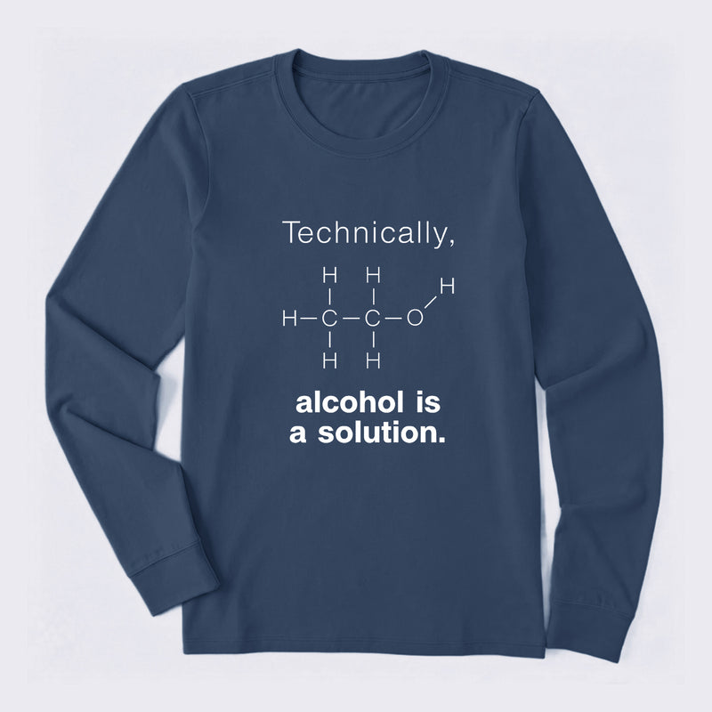 Alcohol Is A Solution Long Sleeve T-Shirt