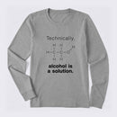 Alcohol Is A Solution Long Sleeve T-Shirt