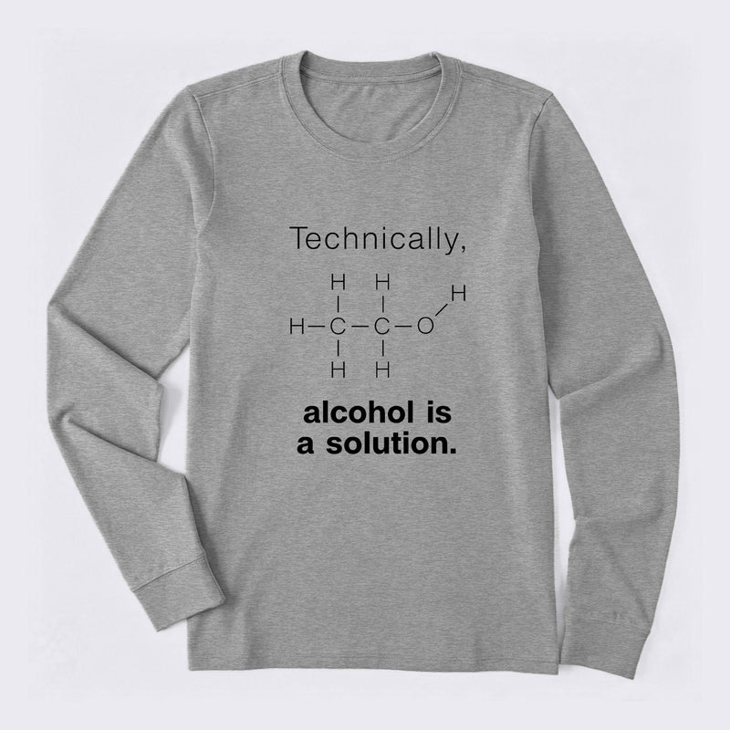 Alcohol Is A Solution Long Sleeve T-Shirt