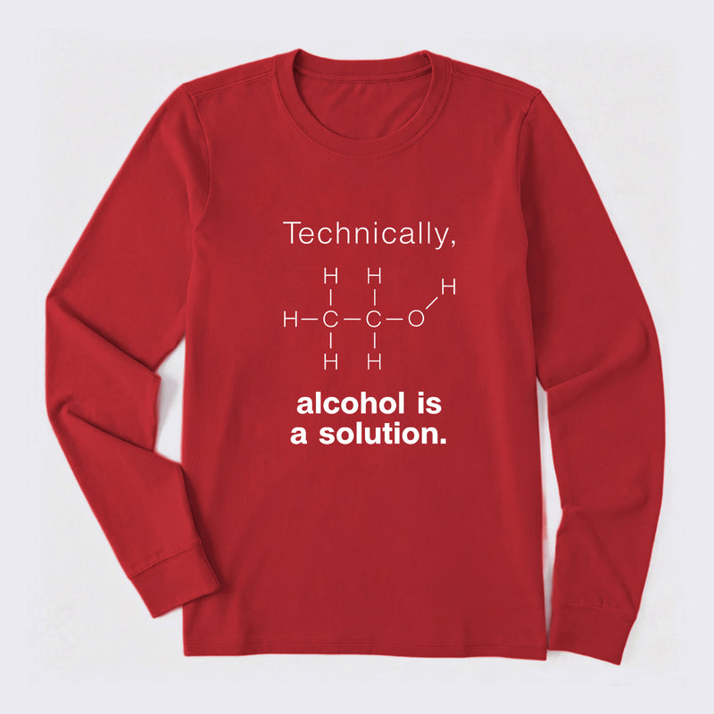 Alcohol Is A Solution Long Sleeve T-Shirt