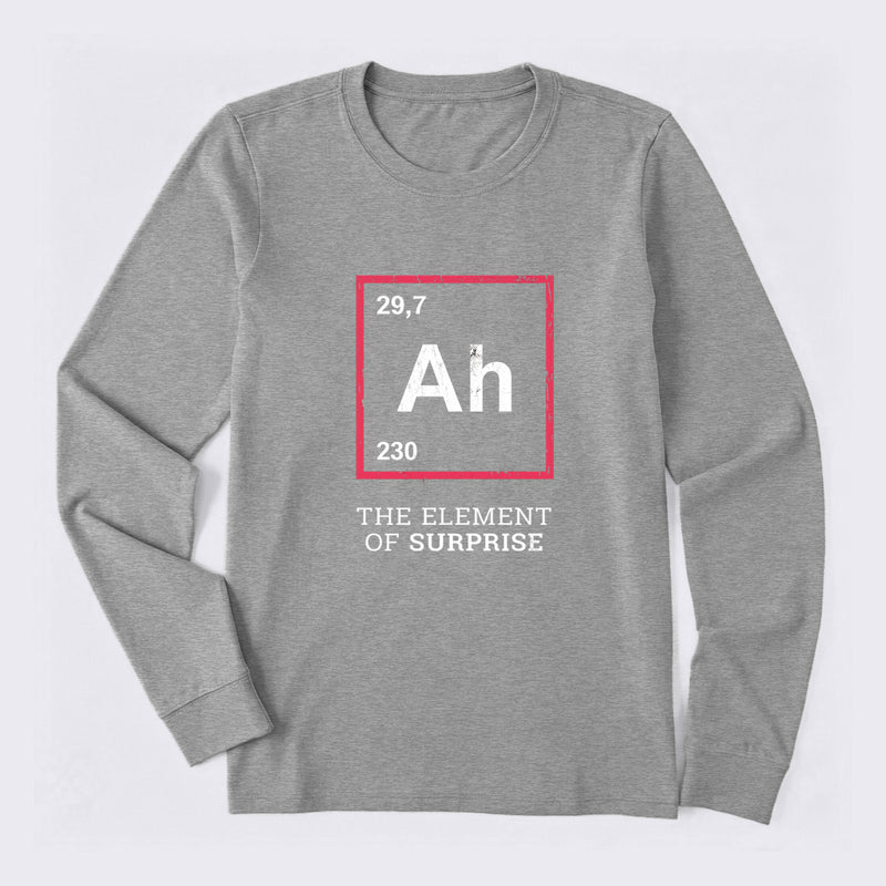 Ah! The Element Of Surprise Long Sleeve T-Shirt
