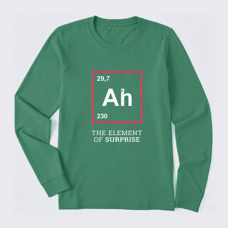 Ah! The Element Of Surprise Long Sleeve T-Shirt