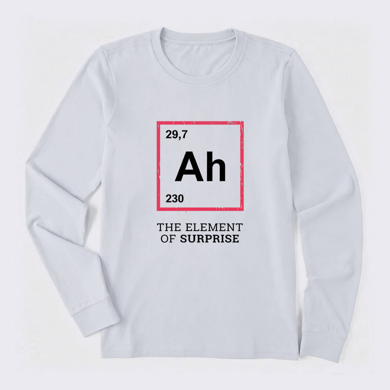 Ah! The Element Of Surprise Long Sleeve T-Shirt