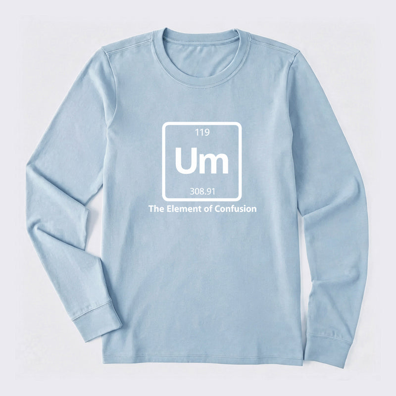 Um The Element of Confusion Long Sleeve T-Shirt