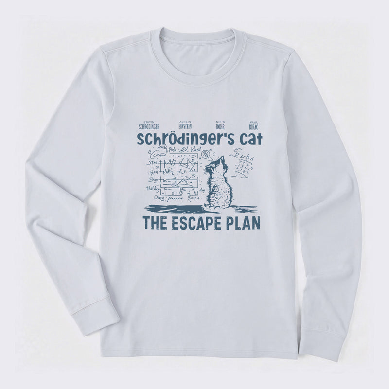 Schrodinger's Cat Escape Plan Interesting Physics Science Long Sleeve T-Shirt