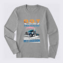 D.O.T. Be Like Funny Trucker Long Sleeve T-Shirt