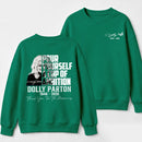 Dolly Parton Pour Yourself A Cup Of Ambition Sweatshirt