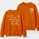 Find me with a smile wherever life leads Mac Miller Sweatshirt