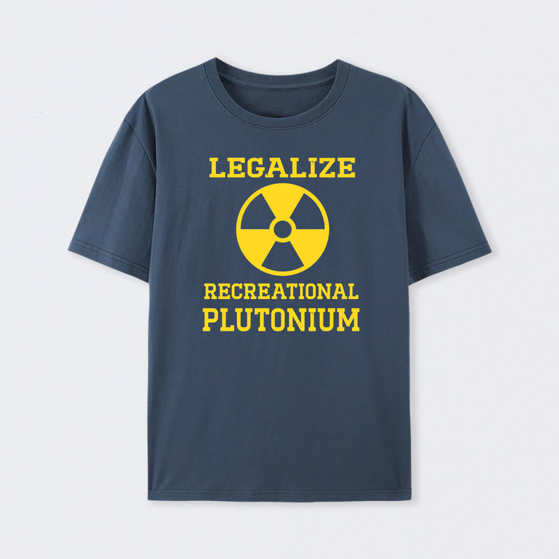 Navy Legalize Recreational Plutonium T-Shirt