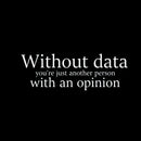 Without Data You're Just Another Person Cotton Unisex T-Shirt