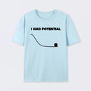 Light Blue I Had Potential Science T-Shirt