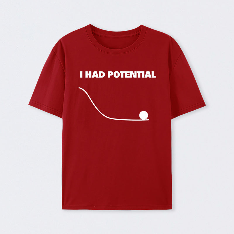 Red I Had Potential Science T-Shirt