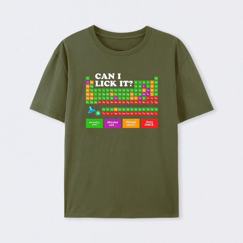 Army Green Can I Lick It Periodic Table T-Shirt