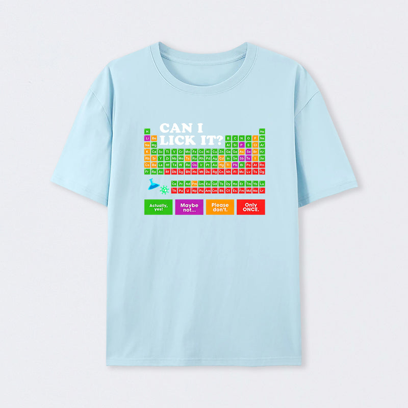 Light Blue Can I Lick It Periodic Table T-Shirt