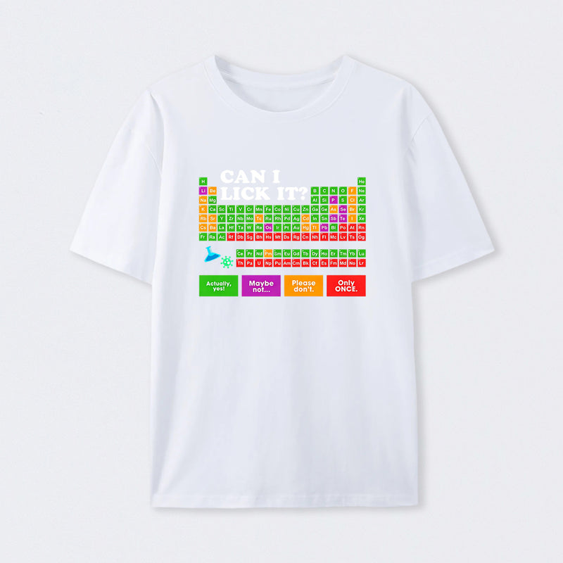 White Can I Lick It Periodic Table T-Shirt