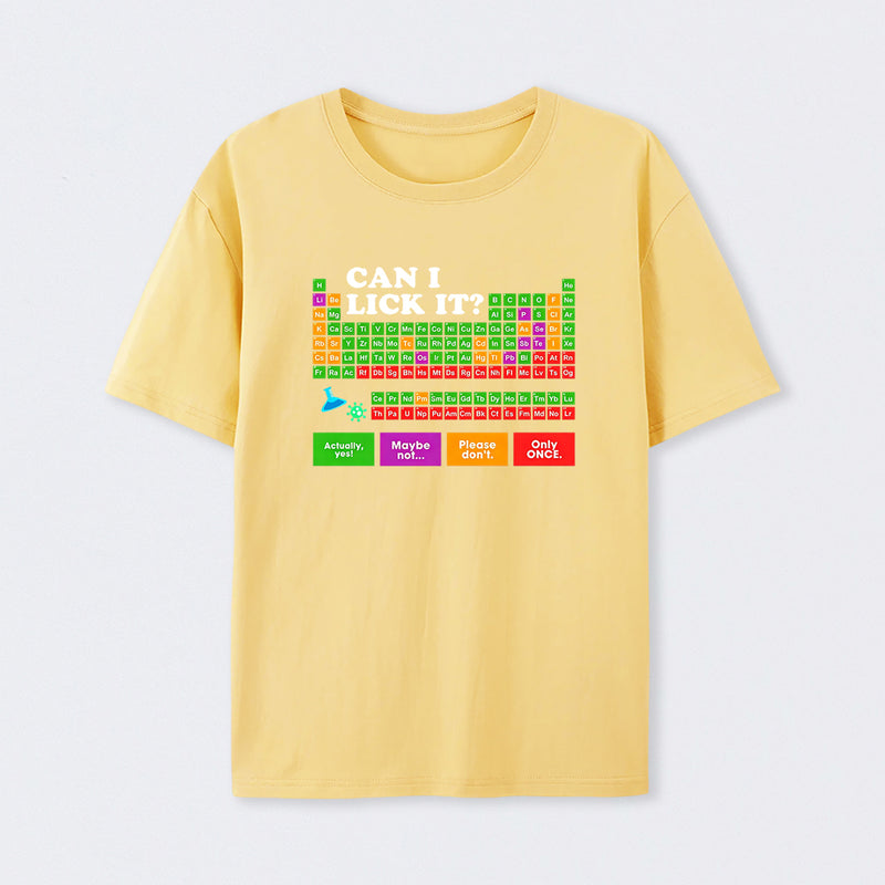 Yellow Can I Lick It Periodic Table T-Shirt