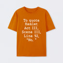 Orange To Quote Hamlet T-Shirt