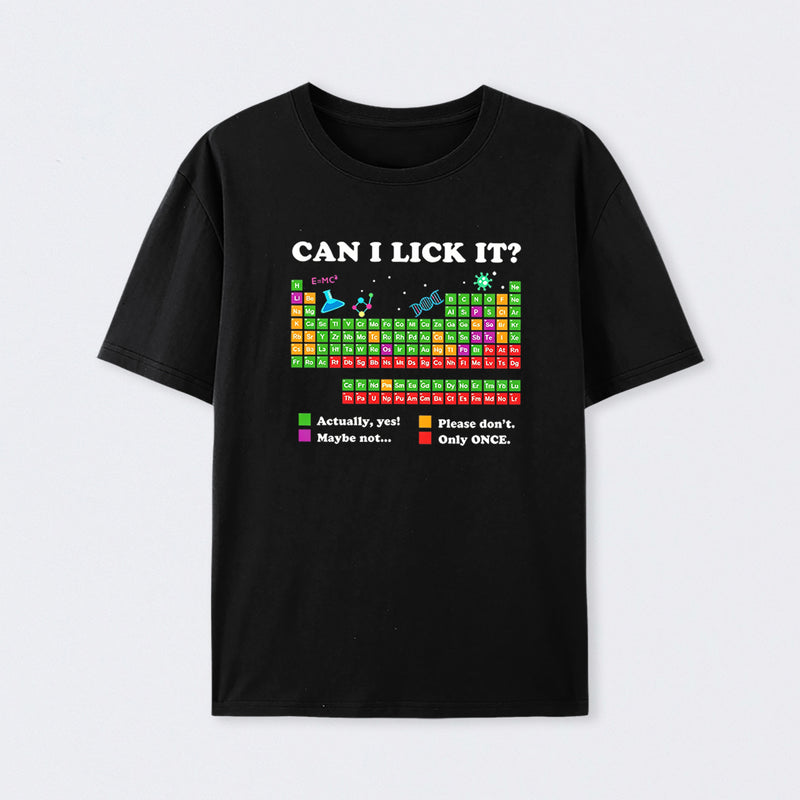 Black Can I Lick It Periodic Humour Science T-Shirt