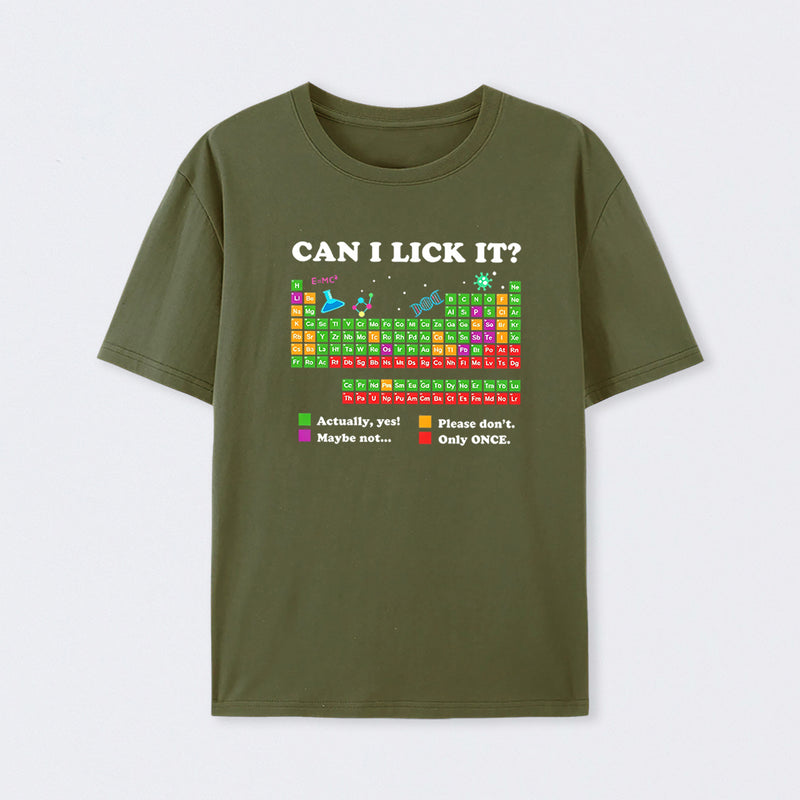 Army Green Can I Lick It Periodic Humour Science T-Shirt