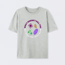 Grey What doesn't kill you mutates and tries again Science T-Shirt