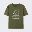 Army Green Ah! The element of surprise T-Shirt