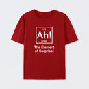 Red Ah! The element of surprise T-Shirt