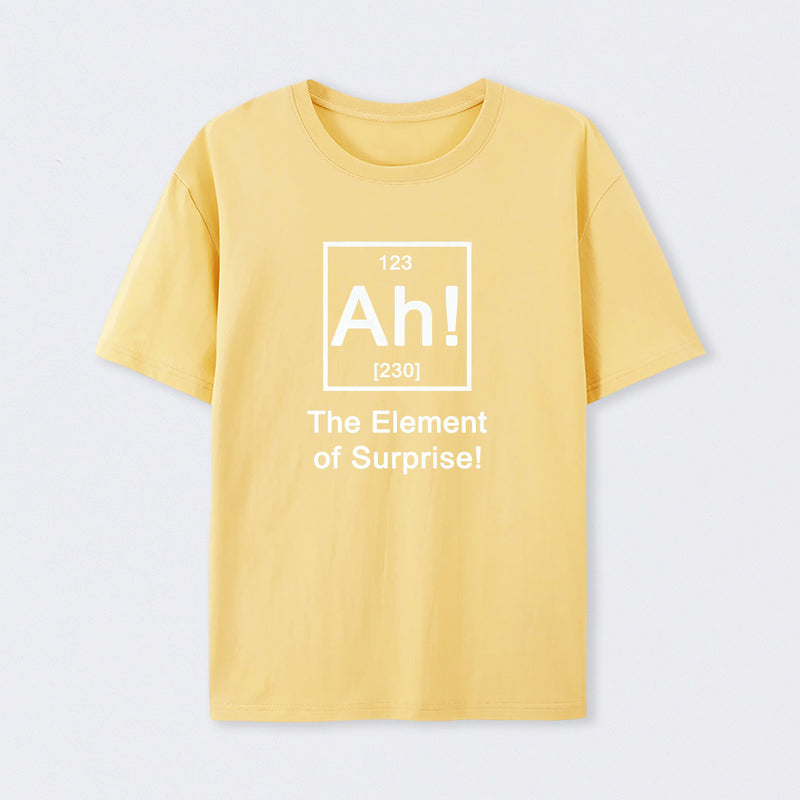 Yellow Ah! The element of surprise T-Shirt