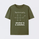 Army Green Alcohol Is A Solution T-Shirt