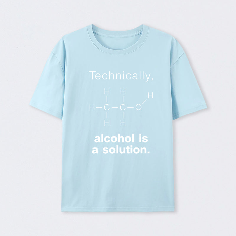 Light Blue Alcohol Is A Solution T-Shirt