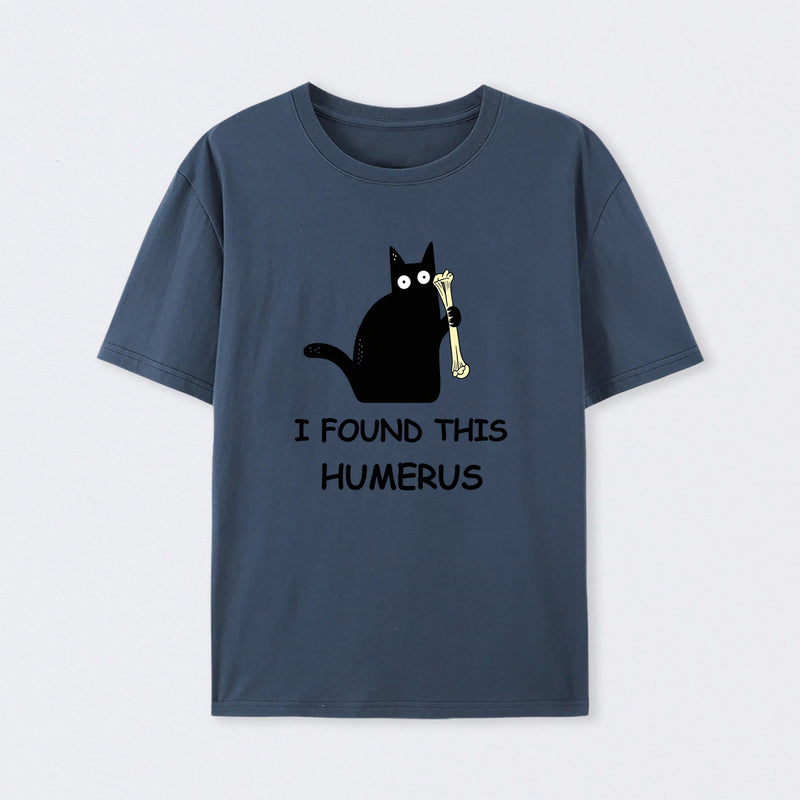 Navy I Found This Humerus T-Shirt