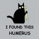 I Found This Humerus Cotton Unisex T-Shirt