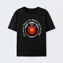 HAL "Sorry, Dave" Quote Cotton Unisex T-Shirt