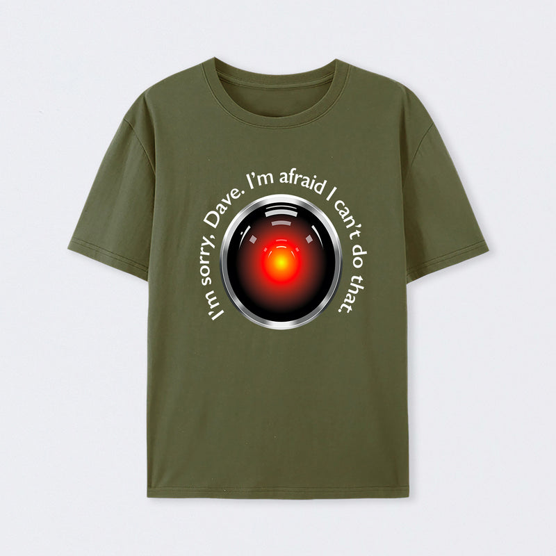 HAL "Sorry, Dave" Quote T-Shirt