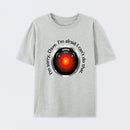 HAL "Sorry, Dave" Quote T-Shirt