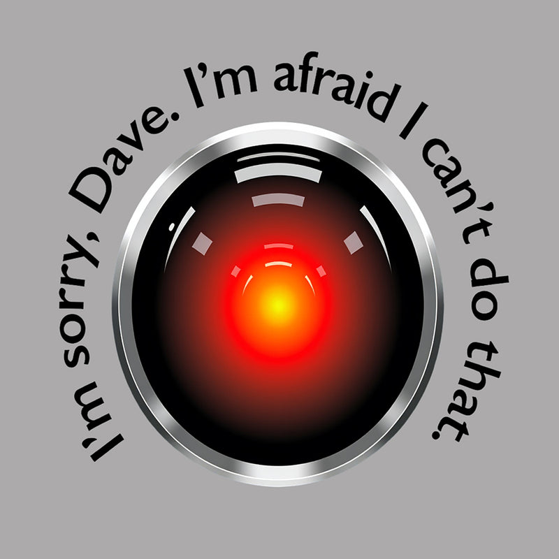 HAL "Sorry, Dave" Quote T-Shirt