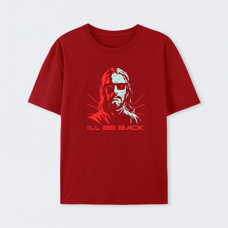 Jesus Terminator I'll Be Back T-Shirt