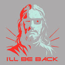 Jesus Terminator I'll Be Back T-Shirt