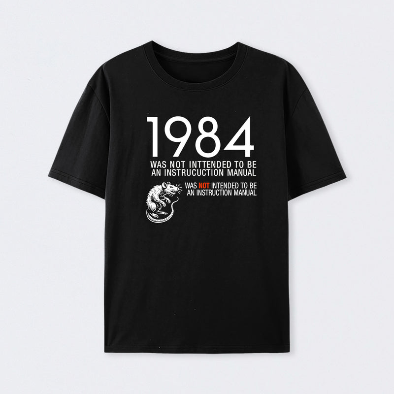 1984 Not An Instruction Manual Orwellian Cotton Unisex T-Shirt