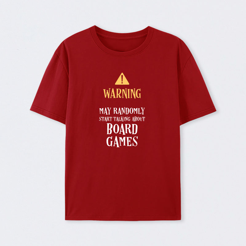 Warning May Randomly Talk About Board Games T-Shirt