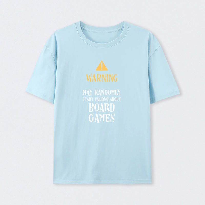 Warning May Randomly Talk About Board Games T-Shirt