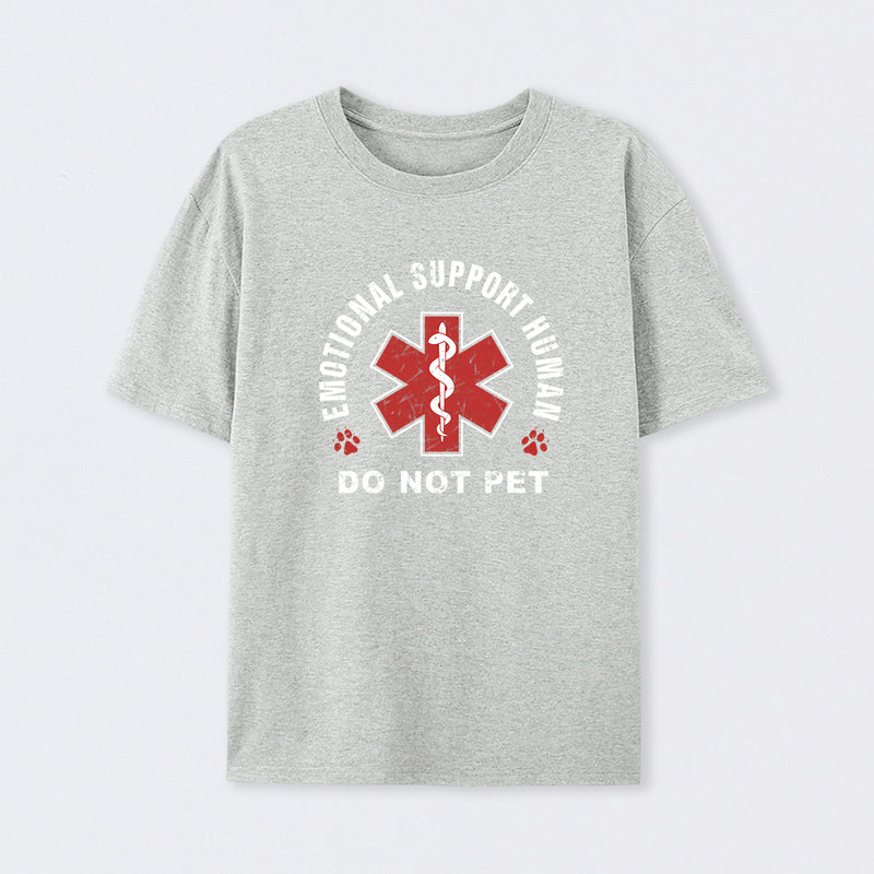 Emotional Support Human T-Shirt