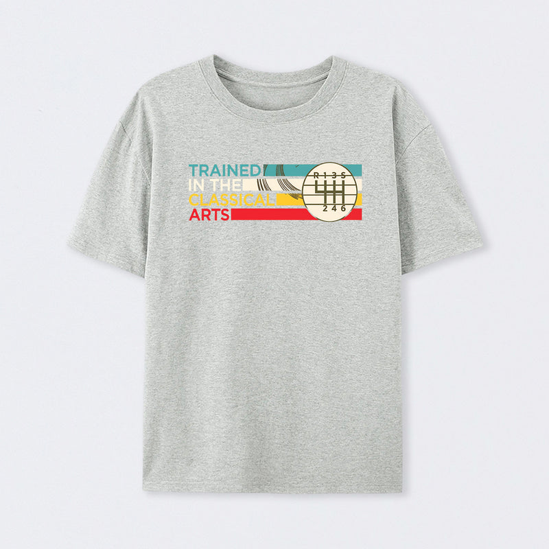 Trained In The Classical Arts Speed Manual Transmission T-Shirt