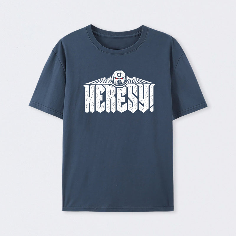 Heresy! T-Shirt