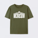 Heresy! T-Shirt