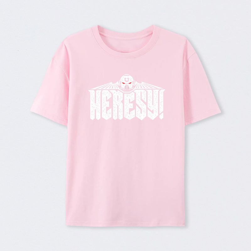 Heresy! T-Shirt