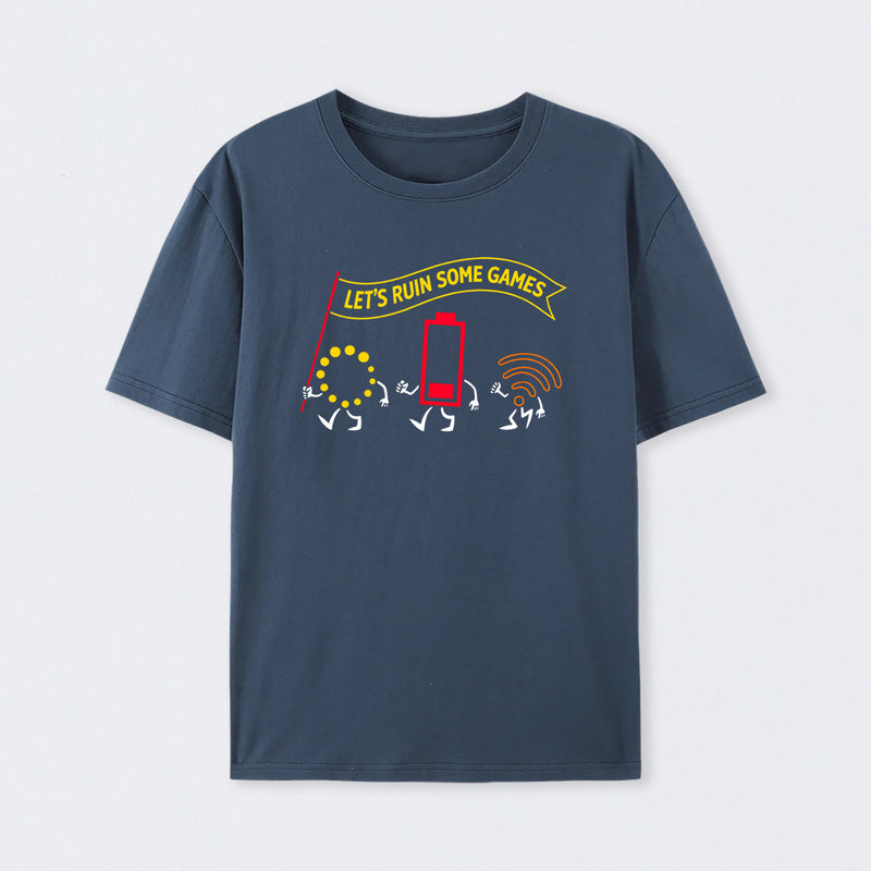 Let's Ruin Some Games T-Shirt