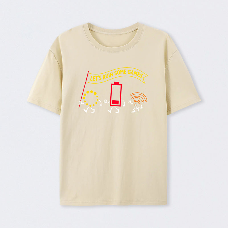 Let's Ruin Some Games T-Shirt