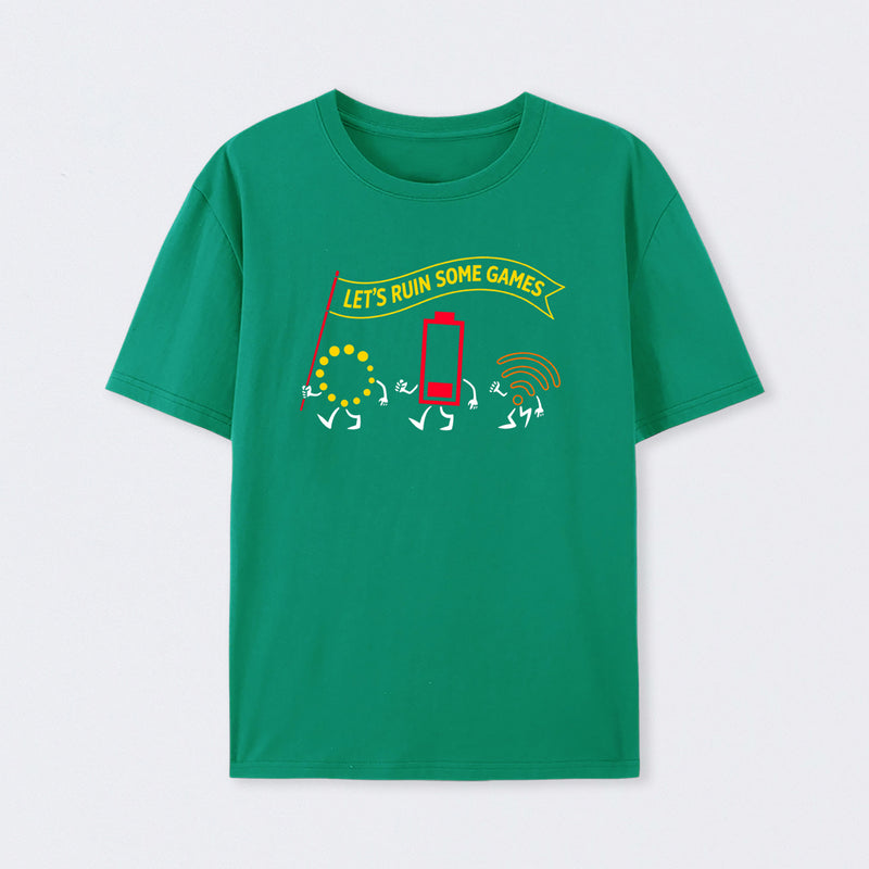 Let's Ruin Some Games T-Shirt