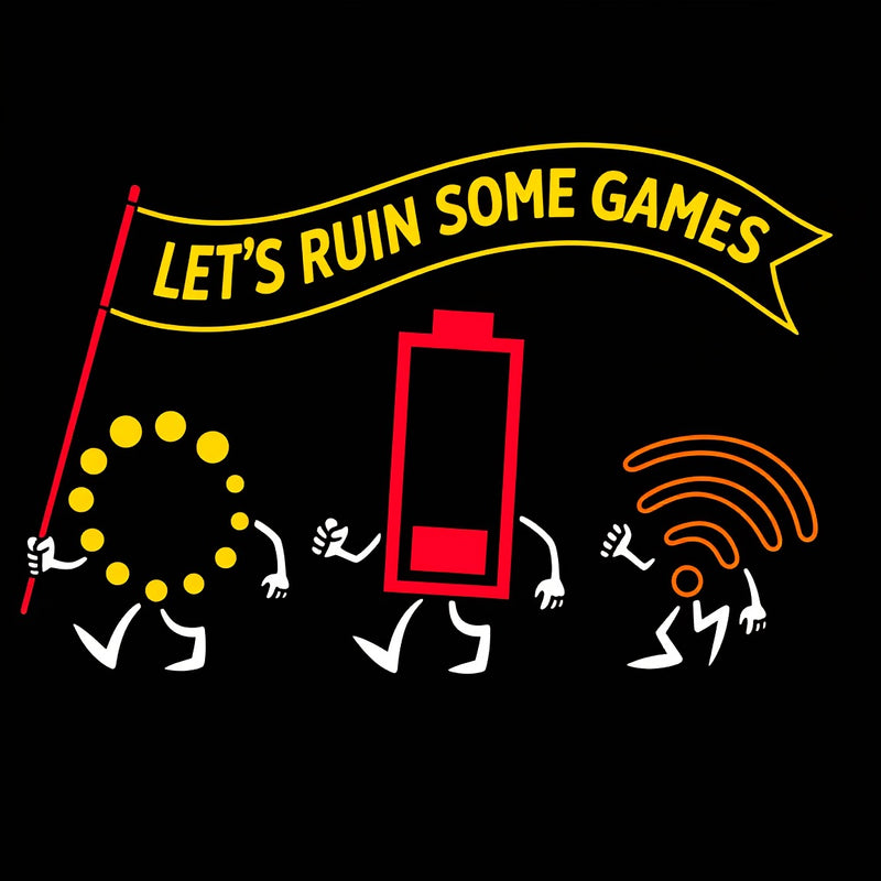 Let's Ruin Some Games T-Shirt
